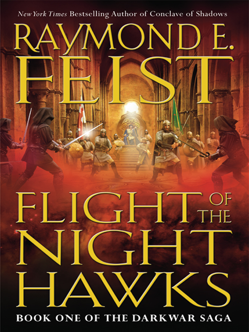 Title details for Flight of the Nighthawks by Raymond E. Feist - Wait list